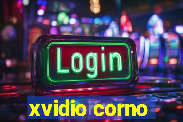 xvidio corno